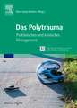 Das Polytrauma: Präklinisches und klinisches Management
