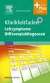 Klinikleitfaden Leitsymptome. Differenzialdiagnosen