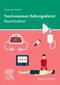 Taschenwissen Rettungsdienst Reanimation