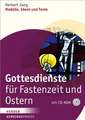 Gottesdienste für Fastenzeit und Ostern