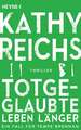 Reichs, K: Totgeglaubte leben länger