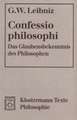 Confessio Philosophi. Das Glaubensbekenntnis Des Philosophen: Ein Dialog. Kritische Ausgabe Mit Einleitung, Ubersetzung, Kommentar Von Otto Saame. Tex