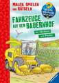 Wieso? Weshalb? Warum? Malen, Spielen und Rätseln: Fahrzeuge auf dem Bauernhof