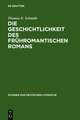 Die Geschichtlichkeit des frühromantischen Romans: Literarische Reaktionen auf Erfahrungen eines kulturellen Wandels