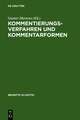 Kommentierungsverfahren und Kommentarformen: Hamburger Kolloquium der Arbeitsgemeinschaft für germanistische Edition, 4.-7. März 1992, autor- und problembezogene Referate