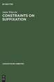 Constraints on Suffixation: A Study in Generative Morphology of English and Polish