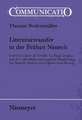 Literaturtransfer in der Frühen Neuzeit: Francisco López de Ubedas 'La Pícara Justina' und ihre italienische und englische Bearbeitung von Barezzo Barezzi und Captain John Stevens