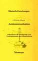 Autokommunikation: Selbstanrede als Abweichungs- bzw. Parallelphänomen der Kommunikation