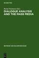 Dialogue Analysis and the Mass Media: Proceedings of the International Conference, Erlangen, April 2-3, 1998