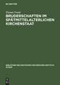 Bruderschaften im spätmittelalterlichen Kirchenstaat: Viterbo, Orvieto, Assisi