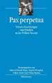 Pax perpetua: Neuere Forschungen zum Frieden in der Frühen Neuzeit