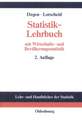 Statistik-Lehrbuch: mit Wirtschafts- und Bevölkerungsstatistik. Methoden der Statistik im wirtschaftswissenschaftlichen Grundstudium