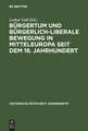 Bürgertum und bürgerlich-liberale Bewegung in Mitteleuropa seit dem 18. Jahrhundert