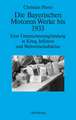 Die Bayerischen Motoren Werke bis 1933: Eine Unternehmensgründung in Krieg, Inflation und Weltwirtschaftskrise