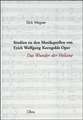 Studien zu den Musikquellen von Erich Wolfgang Korngolds Oper "Das Wunder der Heliane"