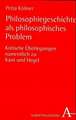 Philosophiegeschichte als philosophisches Problem