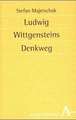 Ludwig Wittgensteins Denkweg