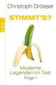 Stimmt's? Moderne Legenden im Test 1