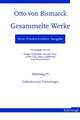 Otto von Bismarck - Gesammelte Werke. Neue Friedrichsruher Ausgabe. Abteilung IV - Gedanken und Erinnerungen