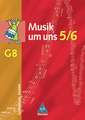 Musik um uns 5/9. Ausgabe für das achtjährige Gymnasien in Bayern. Schülerband