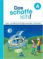 Das schaffe ich! Lese- und Rechtschreib-Schwierigkeiten überwinden. Arbeitsheft A