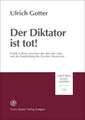 Der Diktator ist tot!