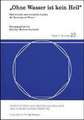Aohne Wasser Ist Kein Heilo: Medizinische Und Kulturelle Aspekte Der Nutzung Von Wasser