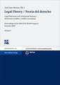 Legal Theory Teoria del Derecho: Proceedings of the 22nd Ivr World Congress Granada 2005. Volume I