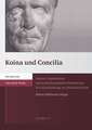 Koina Und Concilia: Genese, Organisation Und Soziookonomische Funktion Der Provinziallandtage Im Romischen Reich