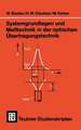 Systemgrundlagen und Meßtechnik in der optischen Übertragungstechnik