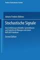 Stochastische Signale: Eine Einführung in Modelle, Systemtheorie und Statistik mit Übungen und einem MATLAB-Praktikum