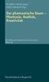 Der Phantastische Raum: Phantasie, Realitat, Kreativitat