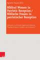 Biblical Women in Patristic Reception / Biblische Frauen in Patristischer Rezeption