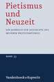 Pietismus Und Neuzeit Band 33 - 2007: Ein Jahrbuch Zur Geschichte Des Neueren Protestantismus