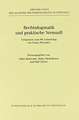 Rechtsdogmatik Und Praktische Vernunft: Symposion Zum 80. Geburtstag Von Franz Wieacker