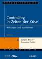 Controlling in Zeiten der Krise – Wirkungen und Maβnahmen