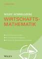 Wiley–Schnellkurs Wirtschaftsmathematik