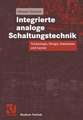 Integrierte analoge Schaltungstechnik: Technologie, Design, Simulation und Layout