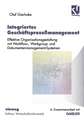 Integriertes Geschäftsprozeßmanagement: Effektive Organisationsgestaltung mit Workflow-, Workgroup- und Dokumentenmanagement-Systemen