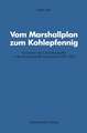 Vom Marshallplan zum Kohlepfennig: Grundrisse der Subventionspolitik in der Bundesrepublik Deutschland 1948–1982