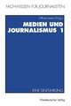 Medien und Journalismus 1: Eine Einführung