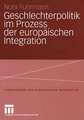 Geschlechterpolitik im Prozess der europäischen Integration