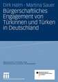 Bürgerschaftliches Engagement von Türkinnen und Türken in Deutschland