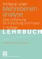 Mehrebenenanalyse: Eine Einführung für Forschung und Praxis