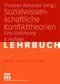 Sozialwissenschaftliche Konflikttheorien: Eine Einführung