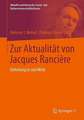 Zur Aktualität von Jacques Rancière: Einleitung in sein Werk