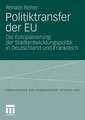 Politiktransfer der EU: Die Europäisierung der Stadtentwicklungspolitik in Deutschland und Frankreich