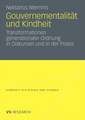 Gouvernementalität und Kindheit: Transformationen generationaler Ordnung in Diskursen und in der Praxis