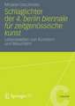 Schlaglichter der 4. Berlin Biennale für zeitgenössische Kunst: Lebenswelten von Künstlern und Besuchern