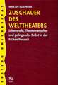 Zuschauer des Welttheaters